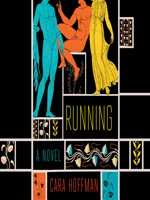 Title details for Running by Cara Hoffman - Available